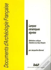 Lampes Céramiques Signées ; Définition Critique D'Ateliers Du Haut Empire