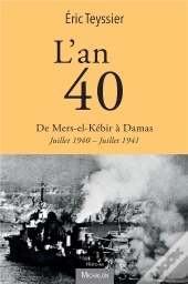 L'An 40. De Mers-El-Kebir A Damas