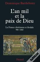 L'An Mil Et La Paix De Dieu