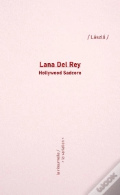 Capa do artigo Lana Del Rey : Hollywood Sadcore