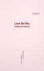 Lana Del Rey : Hollywood Sadcore - Preview