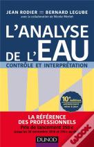 L'Analyse De L'Eau - 10e Ed. - Eaux Naturelles, Eaux Residuaires, Eau De Mer