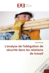 L'Analyse De L'Obligation De Securite Dans Les Relations De Travail