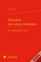 L'Analyse Des Textes Litteraires - Une Methodologie Complete