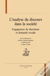 L'Analyse Du Discours Dans La Société ; Engagement Du Chercheur Et Demande Sociale
