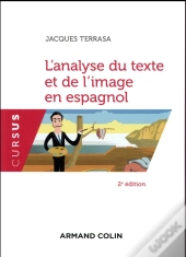 L'Analyse Du Texte Et De L'Image En Espagnol - 2e Ed.