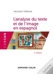 L'Analyse Du Texte Et De L'Image En Espagnol (3e Édition)