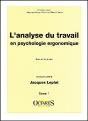 L'Analyse Du Travail En Psychologie Ergonomique Tome 1 - Preview