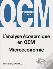 L'Analyse Économique En Qcm. Microéconomie