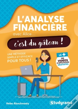 Capa do artigo L'Analyse Financière Avec Alice, C'Est Du Gâteau ! Une Méthode Simple Et Efficace Pour Tous