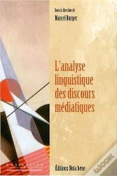 L'Analyse Linguistique Des Discours Médiatiques
