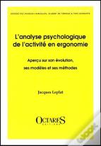 L'Analyse Psychologique De L'Activité En Ergo