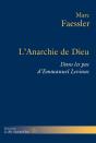L'Anarchie De Dieu - Dans Les Pas D'Emmanuel Levinas - Preview