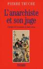 L'Anarchiste Et Son Juge : A Propos De L'Assassinat De Sadi Carnot - Preview