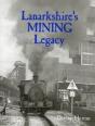 Lanarkshire'S Mining Legacy - Preview