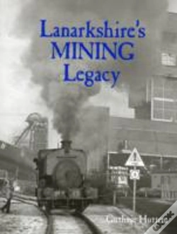 Capa do artigo Lanarkshire'S Mining Legacy