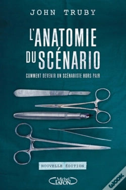 Capa do artigo L'Anatomie Du Scénario ; Comment Devenir Un Scénariste Hors Pair (Édition 2017)