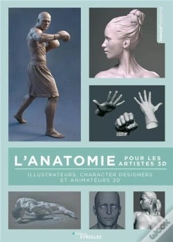 Capa do artigo L'Anatomie Pour Les Artistes 3d - Illustrateurs, Character Designers Et Animateurs 3d