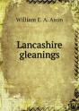 Lancashire Gleanings - Preview