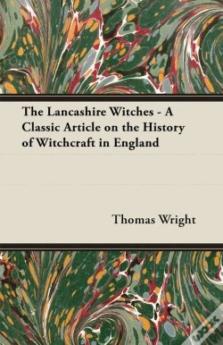 Capa do artigo Lancashire Witches - A Classic Article On The History Of Witchcraft In England