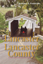 Lancaster And Lancaster County - Preview