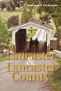 Lancaster And Lancaster County - Preview