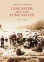 Lancaster And The Lune Valley - Preview
