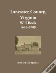 Lancaster County, Virginia Will Book, 1690-1709
