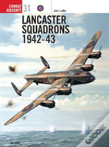 Lancaster Squadrons 1942â€“43