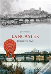 Lancaster Through Time