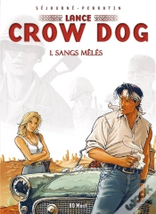 Capa do artigo Lance Crow Dog T.1 ; Sangs Mêlés