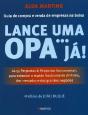 Lance uma Opa... Já! - Preview