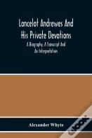 Lancelot Andrewes And His Private Devotions