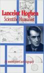 Lancelot Hogben Scientific Humanist - Preview