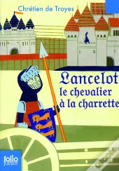 Lancelot Le Chevalier À La Charrette
