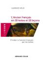 L'Ancien Francais En 18 Textes Et 18 Lecons - S'Initier A L'Ancien Francais Par Les Textes - Preview