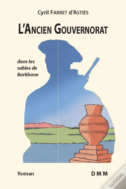 Capa do artigo L'Ancien Gouvernorat : Dans Les Sables De Barkhane