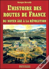 L'Ancien Regime Et Ses Routes