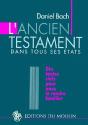 L'Ancien Testament Dans Tous Ses États ; Dix Textes Clefs Pour Nous Le Rendre Familier - Preview