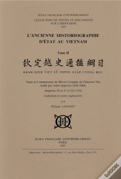 Capa do artigo L'Ancienne Historiographie D'État Au Vietnam. T2: Texte Et Commentaire Du Miroir Complet De L'Hist.