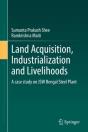 Land Acquisition, Industrialization And Livelihoods - Preview