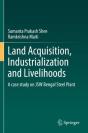 Land Acquisition, Industrialization And Livelihoods - Preview