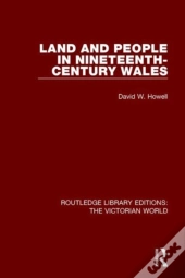 Land And People In Nineteenth-Century Wales