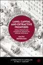 Land, Capital And Extractive Frontiers - Preview