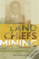 Land, Chiefs, Mining