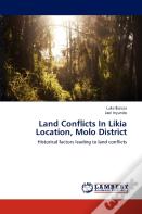 Land Conflicts In Likia Location, Molo District