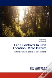 Land Conflicts In Likia Location, Molo District