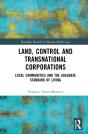Land, Control And Transnational Corporations - Preview