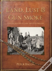 Capa do artigo Land, Lust And Gun Smoke
