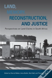 Land, Memory, Reconstruction, And Justice